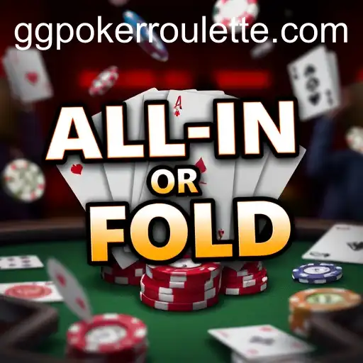 Exploring 'All-In or Fold' on GGPoker: A High-Stakes Poker Experience